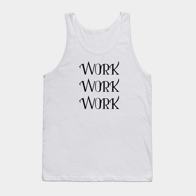 WORK Tank Top by eesomebysrishti